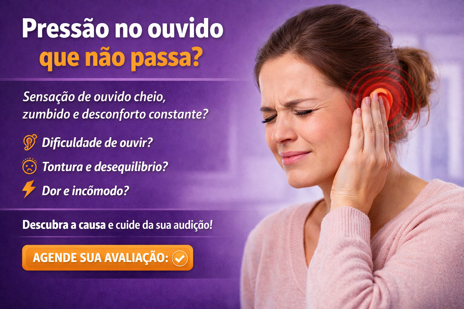 Pressão no ouvido que não passa