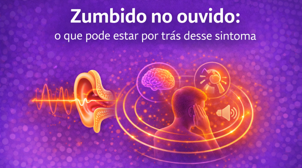 Zumbido no ouvido: o que pode estar por trás desse sintoma