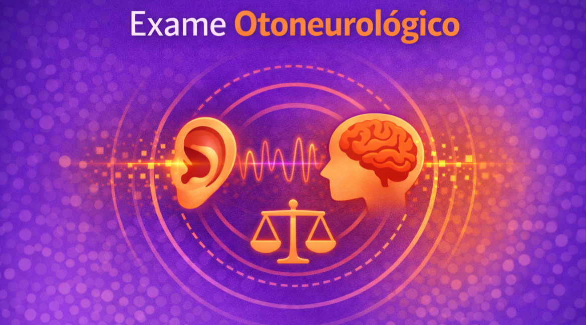 Exame Otoneurológico no Tatuapé