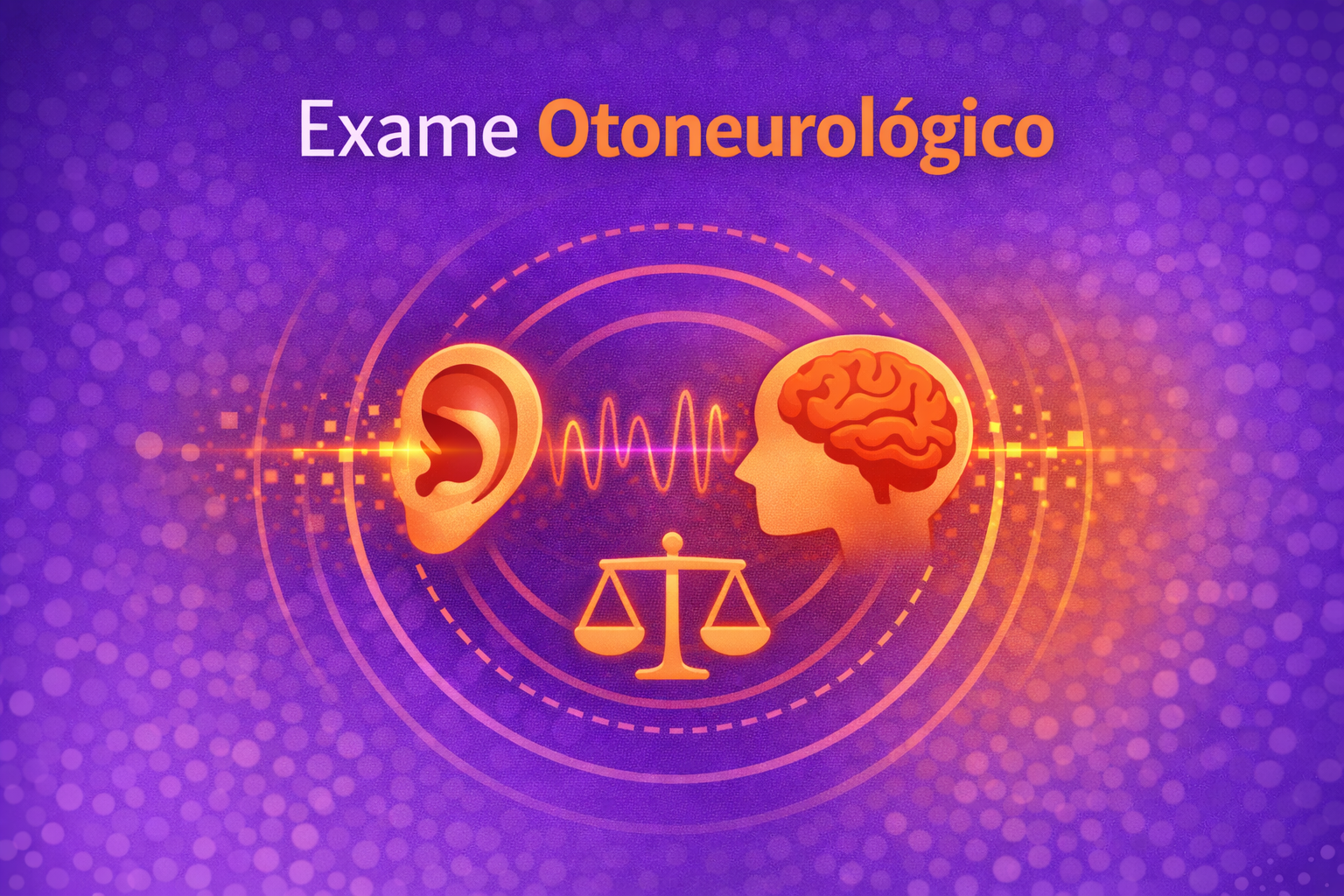 Exame Otoneurológico no Tatuapé